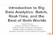 Introduction to Big Data Analytics: Batch, Real-Time, and the Best of Both Worlds
