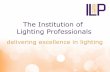About the ILP - Autumn 2014 - Institution of Lighting Professionals