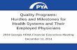 Quality Programs: Hurdles and Milestones for Health Systems and Their Employed Physicians