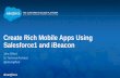 Create Rich Mobile Apps Using Salesforce1 and iBeacon