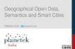 Geographical Open Data, Semantics and Smart Cities