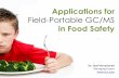 Field portable GC/MS in food safety