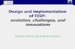 Design and implementation of FISP: evolution, challenges, and innovations
