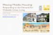 Missing Middle Housing: Responding to the Demand for Walkable Urban Living
