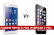 Huawei Honor 6 plus vs. iPhone 6 Plus