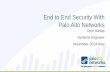 End to End Security With Palo Alto Networks (Onur Kasap, engineer Palo Alto Networks)