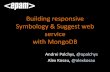 Meetup#2: Building responsive Symbology & Suggest WebService