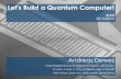 Let's build a quantum computer!