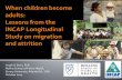 When children become adults lessons from INCAPlongitudinal study on migration & attrition