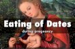 Eating of-dates-during-pregnancy