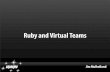 Ruby And Virtual Teams