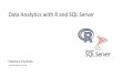 Data Analytics with R and SQL Server