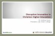 Disruptive Innovation in Christian Higher Education for ACCESS Ed 2015 by Andrew Sears