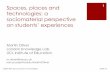 Spaces, places and technologies: a sociomaterial perspective on students’ experiences