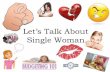 Why woman still single
