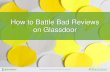 How to Battle Bad Glassdoor Reviews