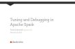 Tuning and Debugging in Apache Spark