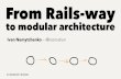From Rails-way to modular architecture