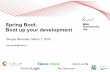 Spring Boot. Boot up your development
