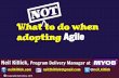 What not to do when adopting Agile