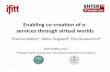 Enabling co-creaton of e‐services through virtual worlds