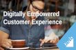 Digitally Empowered Customer Experience
