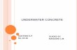 Underwater concrete