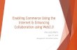 Enabling commerce using the internet & enhancing collaboration presentation project