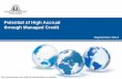 Potential of High Accruals Through Managed Credits