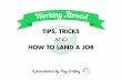 Working Abroad - Tips, Tricks, and How To Land a Job