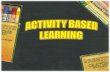 Activity Based Learning & Active Learning Methodology