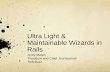 Ultra Light and Maintainable Wizards in Rails at Montreal.rb