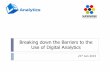 Breaking down the barriers to the use of digital analytics