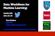 Data Workflows for Machine Learning - Seattle DAML