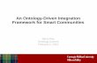 An Ontology-Driven Integration Framework for Smart Communities