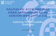 PAUTAS W3C DE ACCESIBILIDAD PARA HERRAMIENTAS DE EDICIÓN WEB (ATAG 2.0)
