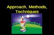 Approach%2c method%2c technique jul 26 (1)