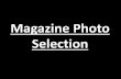 Magazine photo selection and editing photo