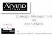 Strategy management by  Arvind mills