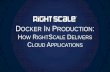 Docker in Production: How RightScale Delivers Cloud Applications