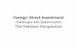 Foreign Direct Investment - Challanges and Opportunities in the Context of Pakistan