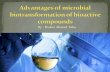 Advantages of microbial biotransformation of bioactive compounds & microbial models for mammalian drug metabolism