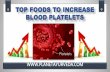 Blood Platelets - Top 15 Foods to Increase
