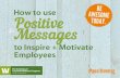 How to Use Positive Messages to Inspire + Motivate Employees Webinar