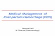 Medical Management of Post-partum Hemorrhage (PPH)