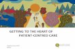 getting to the heart of patient centered care