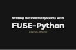 Writing flexible filesystems in FUSE-Python