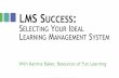 LMS Success: Selecting Your Ideal Learning Management System