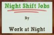 The Best Places to Find Night Shift Jobs