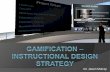 Gamification – Instructional Design Strategy